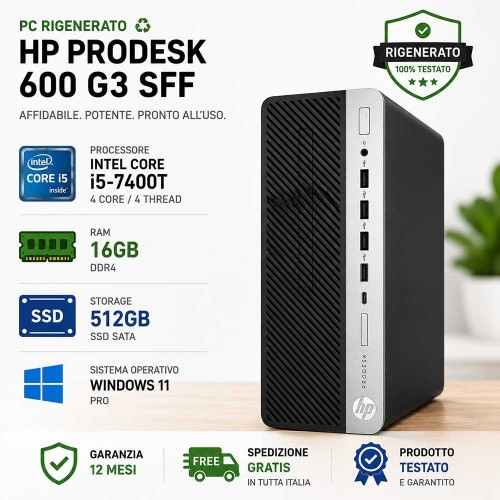 Pc Rigenerato HP ProDesk 600 G3 SFF i5-7400T Ram 16GB SSD 512GB
