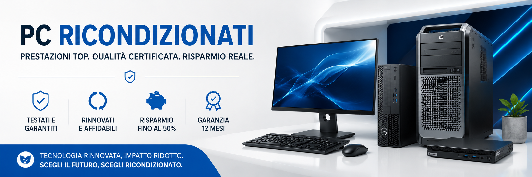 Acquista PC ricondizionati di qualità certificata con garanzia 12 mesi. Computer desktop professionali HP, Dell e Lenovo ricondizionati, testati e pronti all'uso. Risparmia fino al 50% rispetto al nuovo senza rinunciare alle prestazioni.